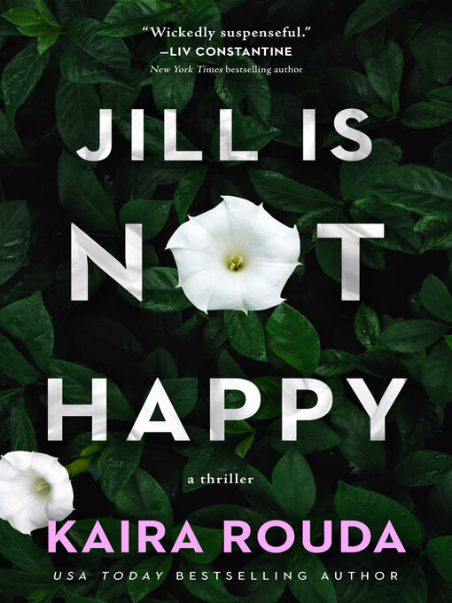 Title details for Jill Is Not Happy by Kaira Rouda - Available